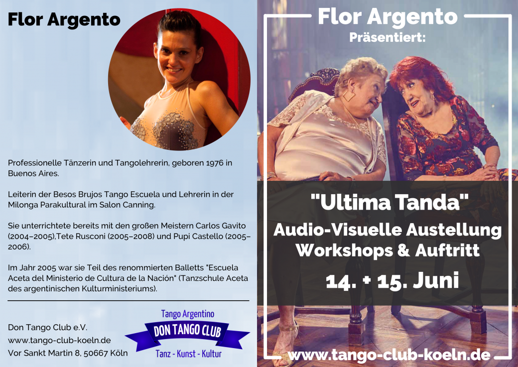 Tango Argentino Koeln Ausstellung Film Workshop Auftritt Flor Argento